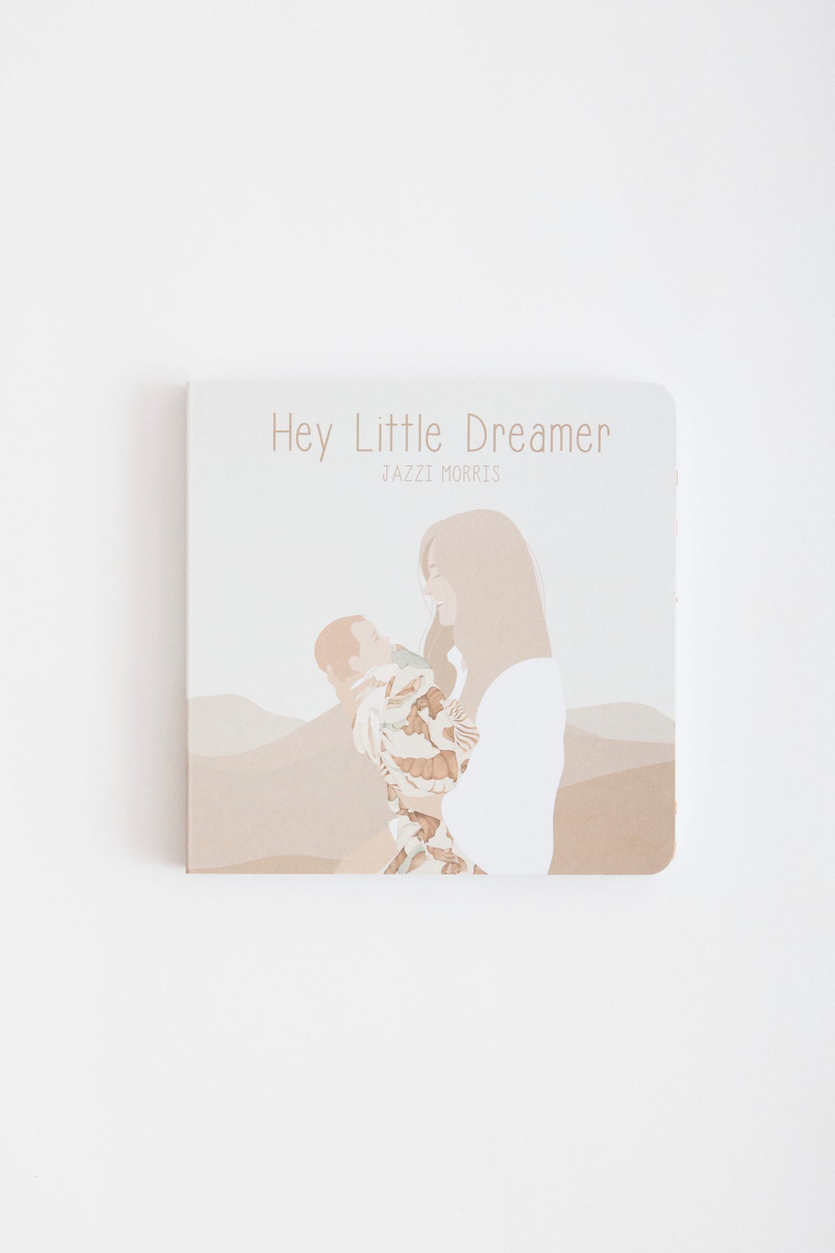 Hey Little Dreamer Book